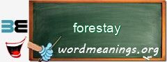 WordMeaning blackboard for forestay